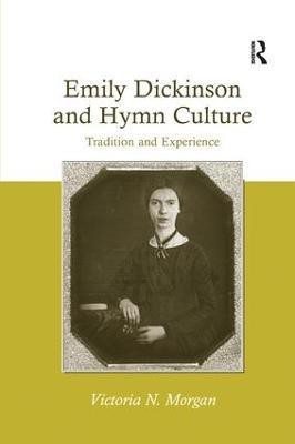 Emily Dickinson and Hymn Culture(English, Paperback, Morgan Victoria N.)