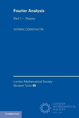 Fourier Analysis: Volume 1, Theory(English, Paperback, Constantin Adrian)