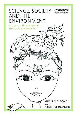 Science, Society and the Environment(English, Paperback, Dove Michael)