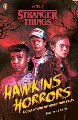 Stranger Things: Hawkins Horrors(English, Paperback, Gilbert Matthew J.)