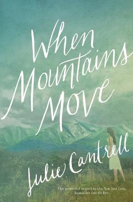 When Mountains Move(English, Paperback, Cantrell Julie)