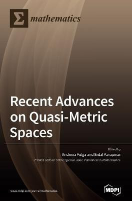 Recent Advances on Quasi-Metric Spaces(English, Hardcover, unknown)
