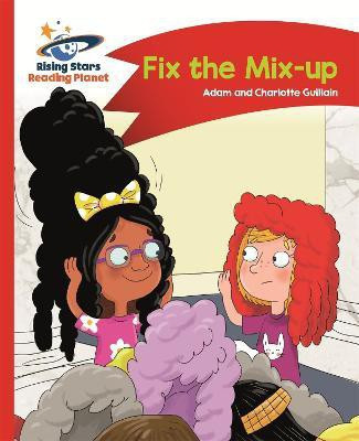 Reading Planet - Fix the Mix-up - Red A: Comet Street Kids(English, Paperback, Guillain Adam)