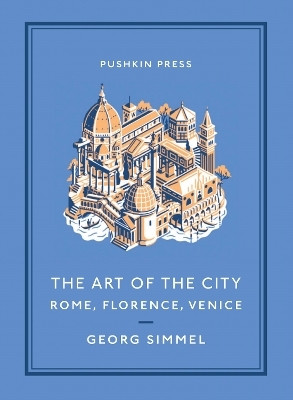The Art of the City(English, Paperback, Simmel Georg)