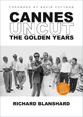 Cannes Uncut(English, Hardcover, Blanshard Richard)