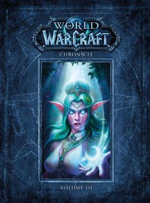 World of Warcraft Chronicle Volume 3(English, Hardcover, BLIZZARD ENTERTAINMENT)