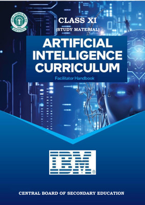 CBSE ARTIFICIAL INTELLIGENCE CLASS 11 A complete book for academic study Useful for CBSC/NCERT and STATE board exam an skill/vocational education book useful for all(Paperback, CBSE) CBSE ARTIFICIAL INTELLIGENCE CLASS 11 A complete book for academic study Useful for CBSC/NCERT and STATE board exam an skill/vocational education book useful for all(Paperback, CBSE)