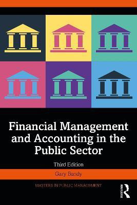 Financial Management and Accounting in the Public Sector(English, Paperback, Bandy Gary)