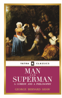 Man and Superman(English, Hardcover, Shaw George Bernard)