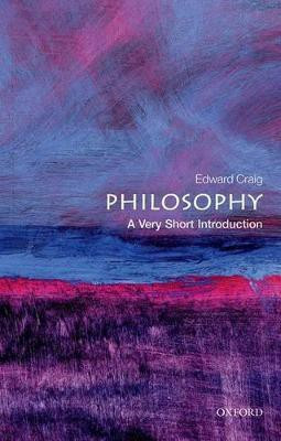 Philosophy: A Very Short Introduction(English, Paperback, Craig Edward)