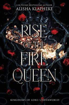 Rise of the Fire Queen(English, Hardcover, Klapheke Alisha)