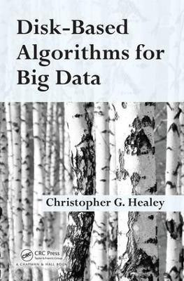 Disk-Based Algorithms for Big Data(English, Hardcover, Healey Christopher)