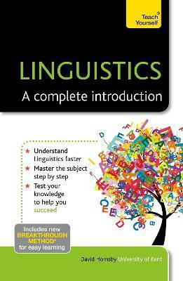 Linguistics: A Complete Introduction: Teach Yourself(English, Paperback, Hornsby David)