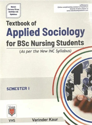 Textbook Of Applied Sociology For Bsc Nursing Students by Varinder Kaur(Paperback, Varinder Kaur)