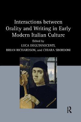 Interactions between Orality and Writing in Early Modern Italian Culture(English, Paperback, unknown)