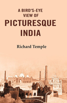 A Bird's-Eye View of Picturesque India(Paperback, Richard Temple)