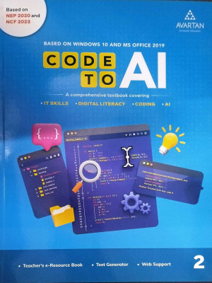 Avartan Code To AI Class 2 Based on window 10 and MS Office 2019(Paperback, AVARTAN)