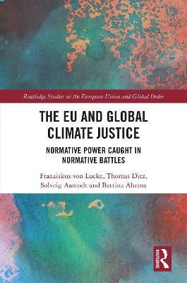 The EU and Global Climate Justice(English, Paperback, Diez Thomas)