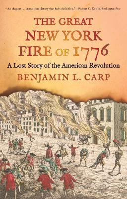 The Great New York Fire of 1776(English, Paperback, Carp Benjamin L.)