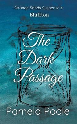 The Dark Passage(English, Paperback, Poole Pamela)