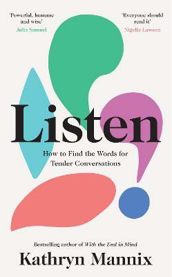 Listen(English, Hardcover, Mannix Kathryn)