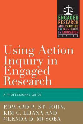 Using Action Inquiry in Engaged Research(English, Electronic book text, St John Edward P Professor)