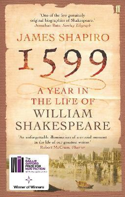 1599: A Year in the Life of William Shakespeare(English, Paperback, Shapiro James)