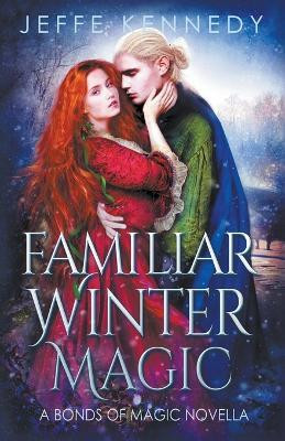 Familiar Winter Magic(English, Paperback, Kennedy Jeffe)