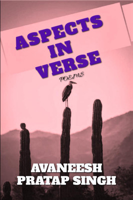 ASPECTS IN VERSE(English, Hardcover, Avaneesh Pratap Singh)