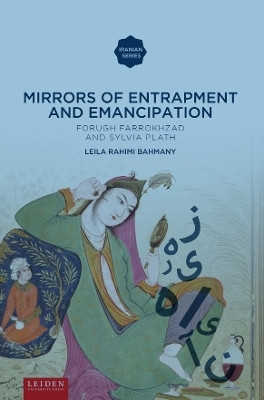 Mirrors of Entrapment and Emancipation(English, Paperback, Bahmani Leila)