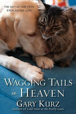 Wagging Tails In Heaven(English, Paperback, Kurz Gary)