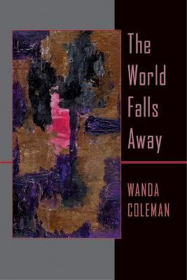 World Falls Away, The(English, Paperback, Coleman Wanda)