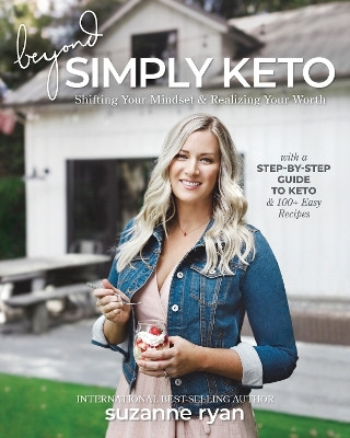 Beyond Simply Keto(English, Paperback, Ryan Suzanne)