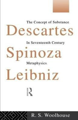 Descartes, Spinoza, Leibniz(English, Paperback, Woolhouse Roger)