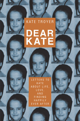 Dear Kate(English, Hardcover, Troyer Kate)