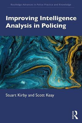 Improving Intelligence Analysis in Policing(English, Paperback, Kirby Stuart)