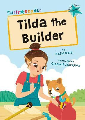 Tilda the Builder(English, Paperback, Dale Katie)