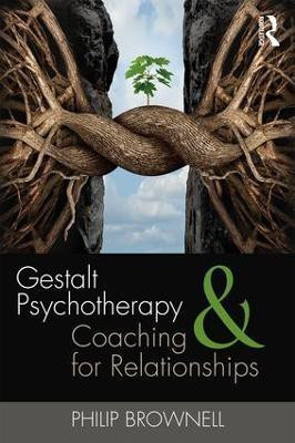 Gestalt Psychotherapy and Coaching for Relationships(English, Paperback, Brownell Philip)