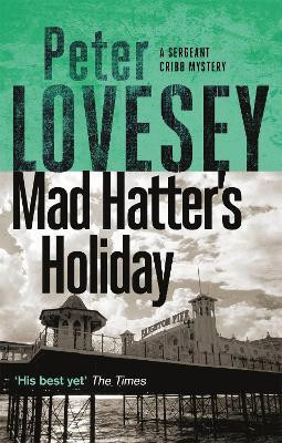 Mad Hatter's Holiday(English, Paperback, Lovesey Peter)