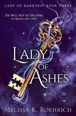 Lady of Ashes(English, Paperback, Roehrich Melissa K.)
