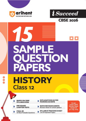 Arihant I Succeed CBSE Class 12 Sample Question Papers History 2026 | 15 Sample Papers | Based on Latest CBSE Specimen Paper | Rapid Revision Sheets, Pre-Board Chapter Tests, Syllabus Tracking Sheet, Final 50 Questions | English Medium(Paperback, Nazma Ansari, Sweta Singh)