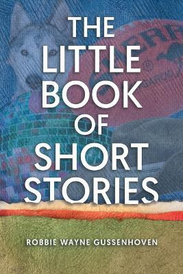 The Little Books of Short Stories(English, Paperback, Gussenhoven Robbie Wayne)