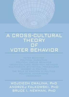 A Cross-Cultural Theory of Voter Behavior(English, Paperback, Cwalina Wojciech)