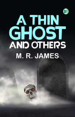 A Thin Ghost and Others(Paperback, M. R. James)