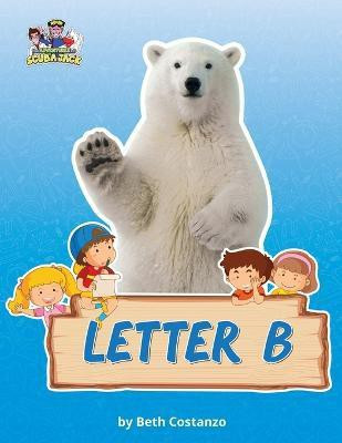Letter B/Bears Activity Workbook for Kids 2-6(English, Paperback, Costanzo Beth)