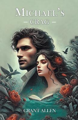 Michael’s Crag(Paperback, Grant Allen)