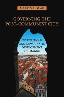 Governing the Post-Communist City(English, Electronic book text, Horak Martin)