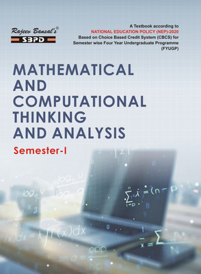 NEP Mathematical And Computational Thinking And Analysis 1st Semester Programme Under FYUGP Syllabus According to NEP 1 Edition(Paperback, Dr. B.N. Gupta, Dr. R.K. Tiwary, Dr. Y.K. Mishra) NEP Mathematical And Computational Thinking And Analysis 1st Semester Programme Under FYUGP Syllabus According to NEP 1 Edition(Paperback, Dr. B.N. Gupta, Dr. R.K. Tiwary, Dr. Y.K. Mishra)
