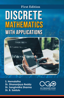 Discrete Mathematics with Applications(Paperback, S. Hemalatha, Dr. Dhananjaya Reddy, Dr. Sanghmitra Sharma, Dr. B. Saidulu)