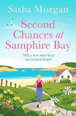Second Chances at Samphire Bay(English, Paperback, Morgan Sasha)